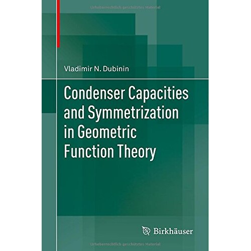 预订 Condenser Capacities and Symmetrization in Geometric Function Theory 复杂变量几何函数理论的冷凝器容量与对称化 97830