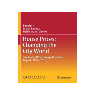 预订 House Prices: Changing the City World: The Global Urban Competitiveness Report (2017-2018)