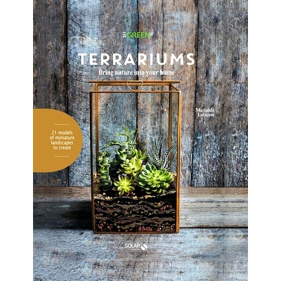 预订 Terrariums: Bring Nature Into Your Home: 9781584237136