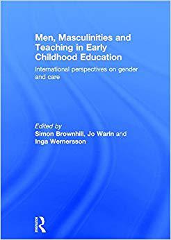 【预售】Men, Masculinities and Teaching in Early Childhood Education