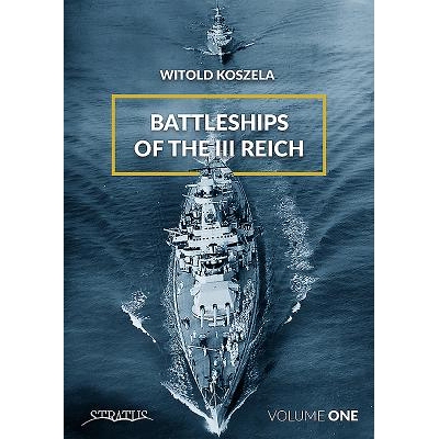 预订 Battleships of the III Reich. Volume 1 第三帝国的战列舰 第 1 卷: 9788365281814