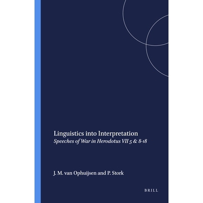 预订 Linguistics into Interpretation: Speeches of War in Herodotus VII 5 & 8-18 语言学的诠释：希罗多德《历史》第七卷中的