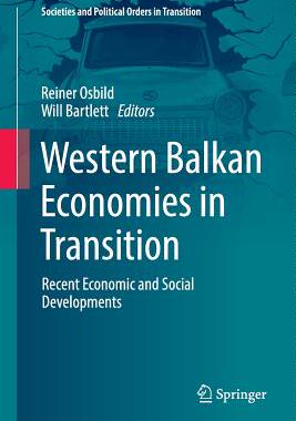 【预订】Western Balkan Economies in Transition: Recent Economic and Social Developments