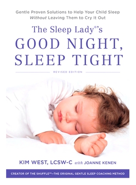 预订 The Sleep Lady’s Good Night, Sleep Tight: Gentle Proven Solutions to Help Your Child Sleep Without Leaving Them to