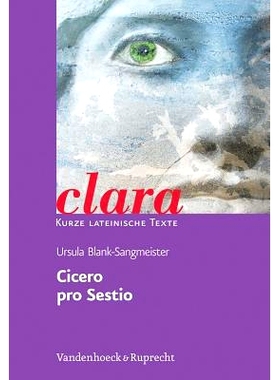 预订 Cicero, pro Sestio: clara. Kurze lateinische Texte 西塞罗，根据 Sestio:clara。拉丁文短文: 9783525717356