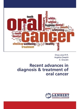 预订 Recent advances in diagnosis & treatment of oral cancer: 9786203463491