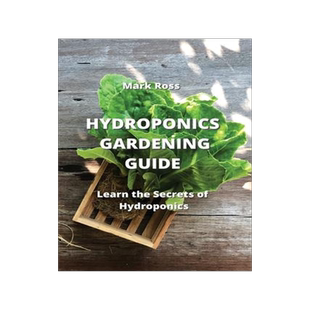 [预订]Hydroponics Gardening Guide: Learn the Secrets of Hydroponics 9789957373115