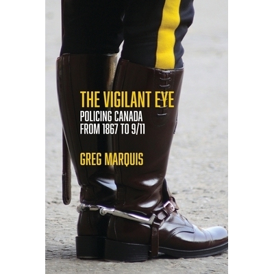 预订 The Vigilant Eye: Policing Canada from 1867 to 9/11: 9781552668207