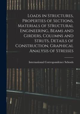 [预订]Loads in Structures, Properties of Sections, Materials of Structural Engineering, Beams and Girders, 9781016595537