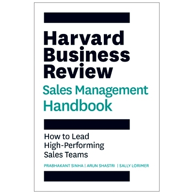 预订 The Harvard Business Review Sales Management Handbook: How to Lead High-Performing Sales Teams 哈佛商业评论销售管理