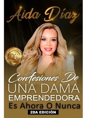 预订 Confesiones de una Dama Emprendedora: De la Adversidad al Éxito: 9798311196857