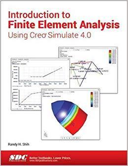 【预售】Introduction to Finite Element Analysis Using Creo Simulate 4.0