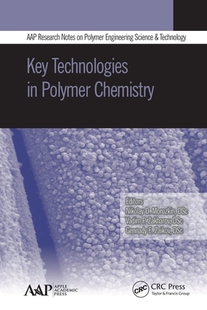 【预订】Key Technologies in Polymer Chemistry 9781774633434