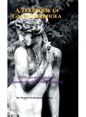 预订 A Textbook of Galactorrhoea: (With an emphasis on Homoeopathic Management): 9798894465753