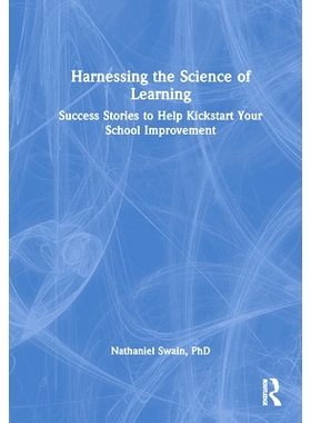 预订 Harnessing the Science of Learning: Success Stories to Help Kickstart Your School Improvement 利用学习的科学：帮助