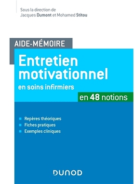 预订 Entretien motivationnel en soins infirmiers : en 48 notions 护理中的动机性访谈：48 个概念: 9782100783281
