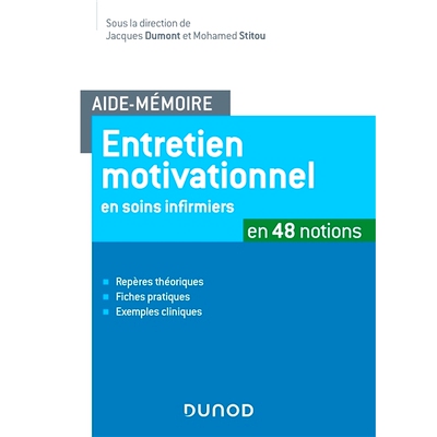 预订 Entretien motivationnel en soins infirmiers : en 48 notions 护理中的动机性访谈：48 个概念: 9782100783281