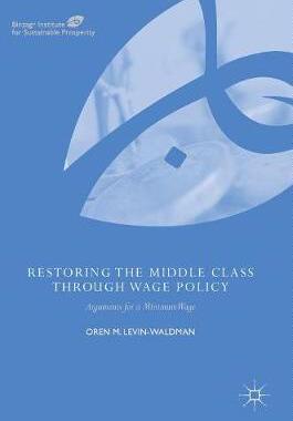 【预订】Restoring the Middle Class through Wage Policy