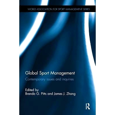 预订 Global Sport Management: Contemporary Issues and Inquiries: 9781138317680