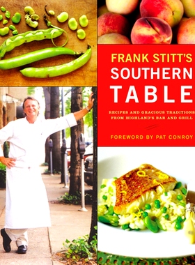 预订 Frank Stitt's Southern Table: Recipes and Gracious Traditions from Highlands Bar and Grill