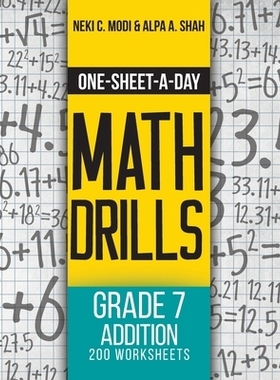 预订 One-Sheet-A-Day Math Drills: Grade 7 Addition - 200 Worksheets (Book 21 of 24): 9781627342339