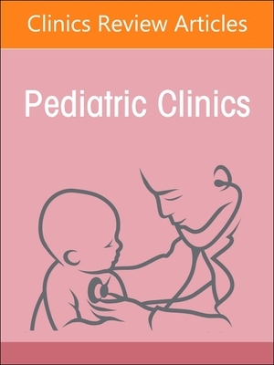 【预订】Pediatric Otolaryngology, an Issue of Pediatric Clinics of North Ame 9780323848725