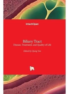 预订 Biliary Tract - Disease, Treatment, and Quality of Life: Disease, Treatment, and Quality of Life 胆道-疾病、治疗和