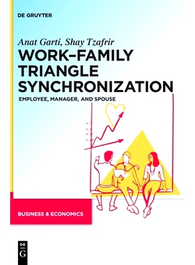 预订 Work–Family Triangle Synchronization: Employee, manager, and spouse 工作-家庭三角同步：员工、经理和配偶: 978311075