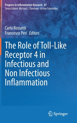 【预订】The Role of Toll-Like Receptor 4 in Infectious and Non Infectious Inflammation