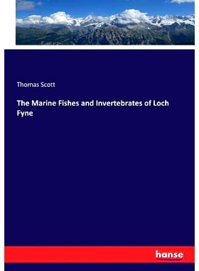 预订 The Marine Fishes and Invertebrates of Loch Fyne: 9783337420253