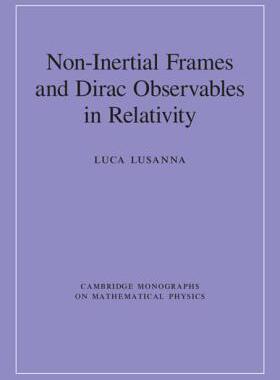 【预订】Non-Inertial Frames and Dirac Observables in Relativity