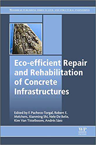 【预售】Eco-efficient Repair and Rehabilitation of Concrete Infrastructures