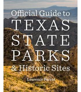 预订 Official Guide to Texas State Parks and Historic Sites: New Edition