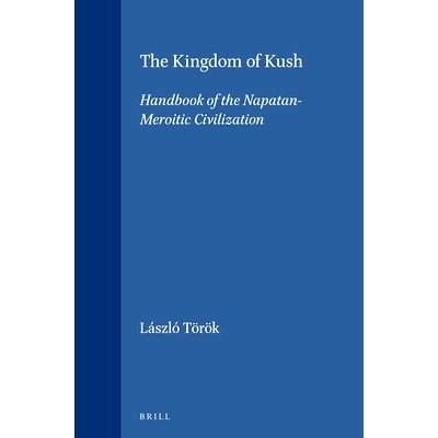 Handbook of the Napatan-Meroitic Civiliz