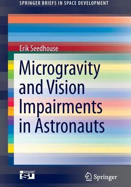 【预订】Microgravity and Vision Impairments in Astronauts