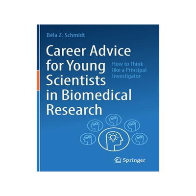 [预订]Career Advice for Young Scientists in Biomedical Research 9783030855703