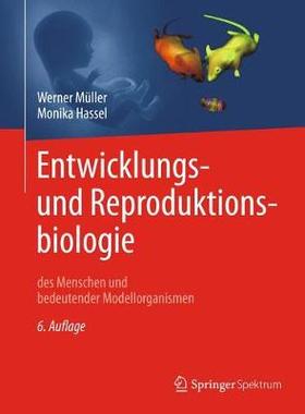 预订 Entwicklungsbiologie und Reproduktionsbiologie des Menschen und bedeutender Modellorganismen