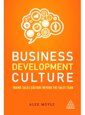 预订 Business Development Culture: Taking Sales Culture Beyond the Sales Team 业务发展文化：重视销售文化超过销售团队: 97