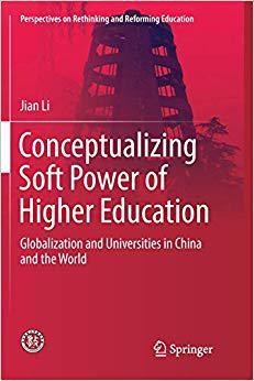 【预售】Conceptualizing Soft Power of Higher Education: Globalization and Universities in China and the World