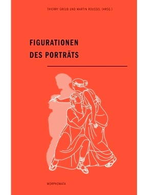 预订 Figurationen des Porträts 肖像的人物形象: 9783770562237