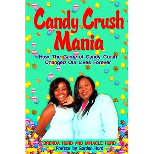 Candy The 预订 Changed Forever Mania Lives Crush 9781943093441 How Our Game