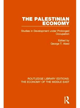 预订 The Palestinian Economy: Studies in Development Under Prolonged Occupation: 9781138820272