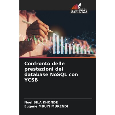 预订 Confronto delle prestazioni dei database NoSQL con YCSB: DE: 9786209360008
