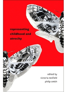 预订 Representing Childhood and Atrocity: 9781438490755