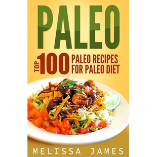 100 Top Recipes For 9781393049517 预订 Diet Paleo