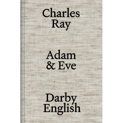 预订 Charles Ray: Adam and Eve 查尔斯·雷：亚当和夏娃: 9781941366592