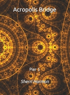 预订 Acropolis Bridge: Pier 1: 9798611992302