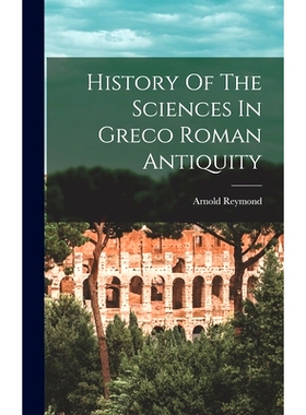 预订 History Of The Sciences In Greco Roman Antiquity: 9781013416521