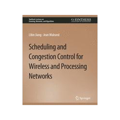 预订 Scheduling and Congestion Control for Wireless and Processing Networks