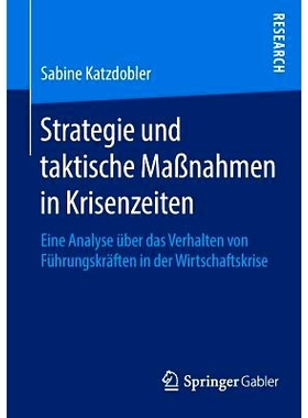 预订 Strategie und taktische Maßnahmen in Krisenzeiten: Eine Analyse über das Verhalten von Führungskräften in der W